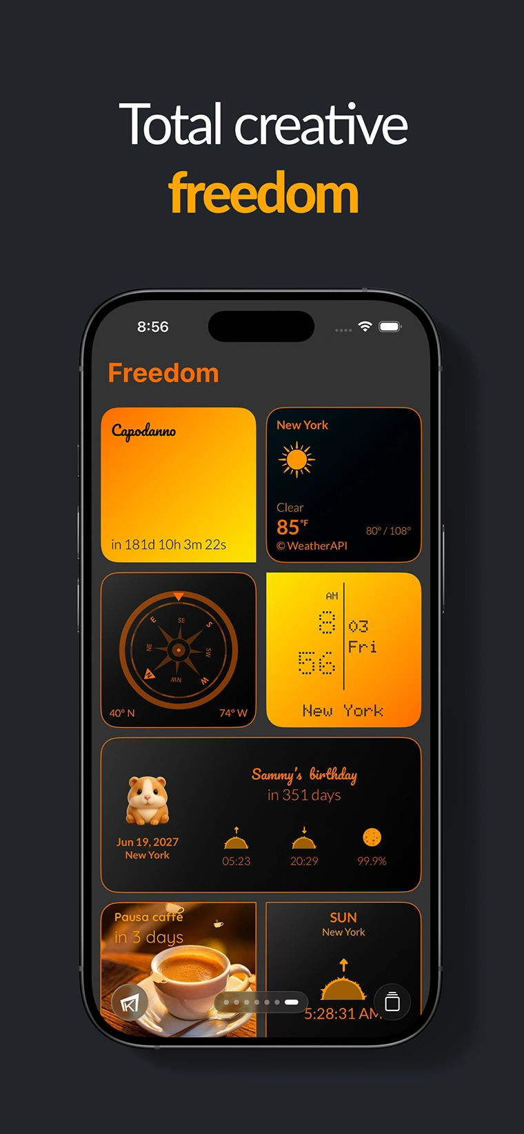 Total creative freedom